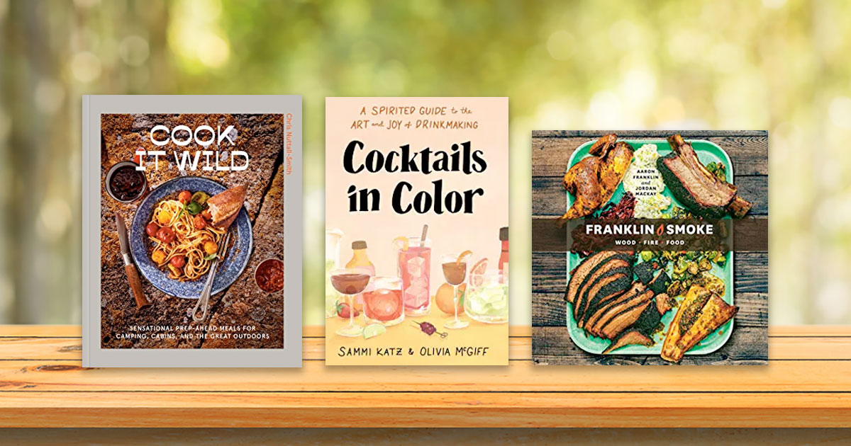 Summer cookbooks for everything from campground cooking to backyard ...